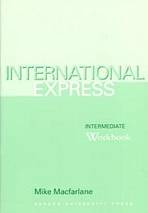 INTERNATIONAL EXPRESS - Intermediate - WORKBOOK