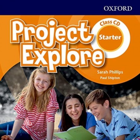 Project Explore Starter Class Audio CDs /3/ Oxford University Press