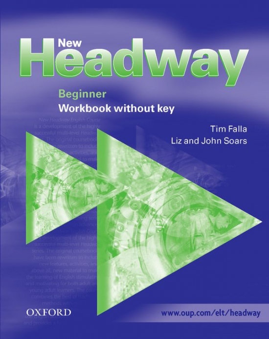 New Headway English Course - Beginner - Workbook Without Key výprodej Oxford University Press