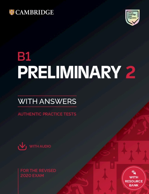 B1 Preliminary 2 Student´s Book with Answers with Audio with Resource Bank : Authentic Practice Tests Cambridge University Press