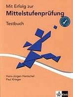 Mit Erfolg zur Mittelstufenprüfung. Testbuch