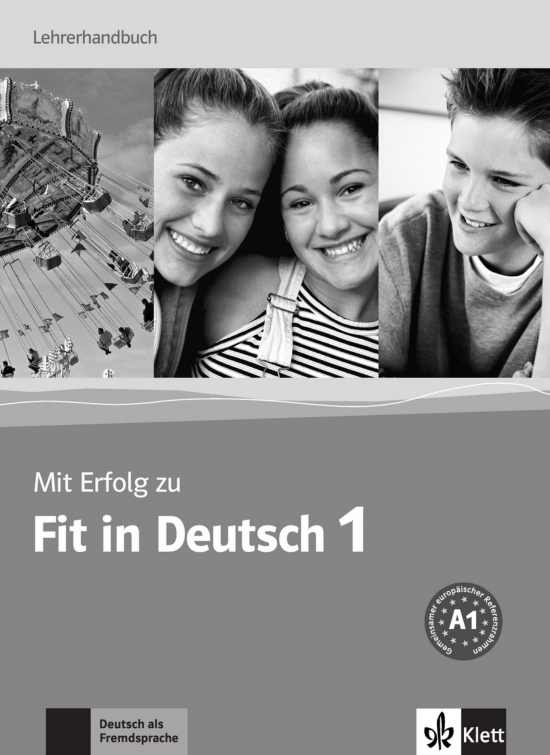 Mit Erfolg zu Fit in Deutsch 1. Lehrerhandbuch Klett nakladatelství