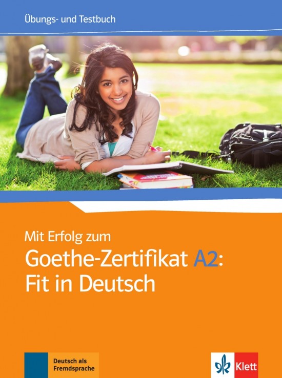 Mit Erfolg zum Goethe A2 Fit in Deutsch – Üb/Testb. Klett nakladatelství