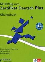 Mit Erfolg zum Zertifikat Deutsch Plus. Übungsbuch