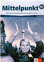 Mittelpunkt B2. Lehrerhandbuch