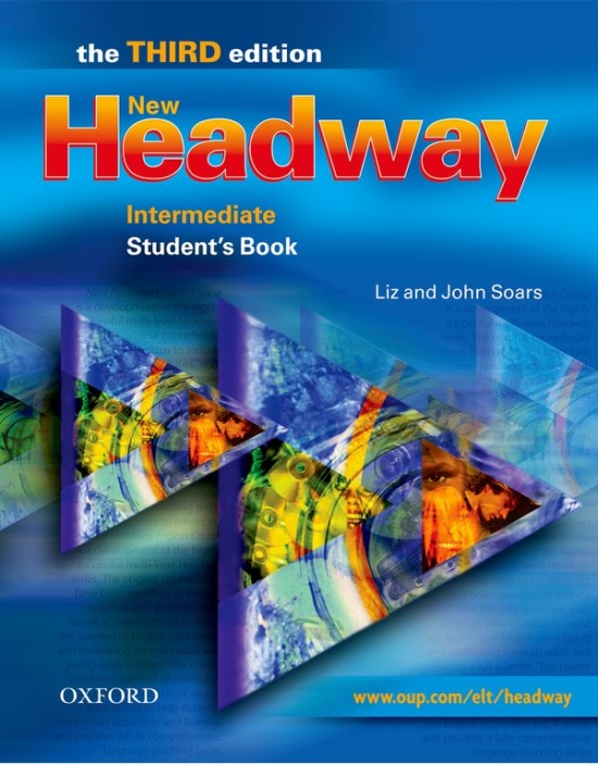 New Headway Intermediate Third Edition (new ed.) Student´s Book (International English Edition) Oxford University Press