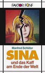 Sina und das Kaff am Ende der Welt