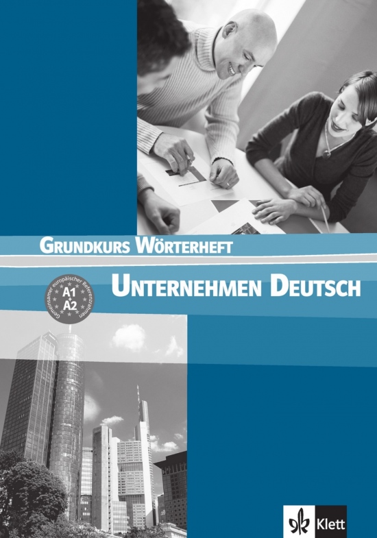 Unternehmen Deutsch Grundkurs. Wörterbuch