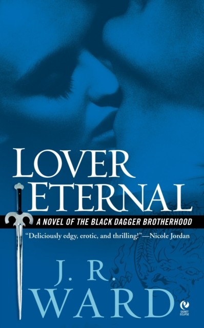 Lover Eternal : A Novel of the Black Dagger Brotherhood výprodej Penguin