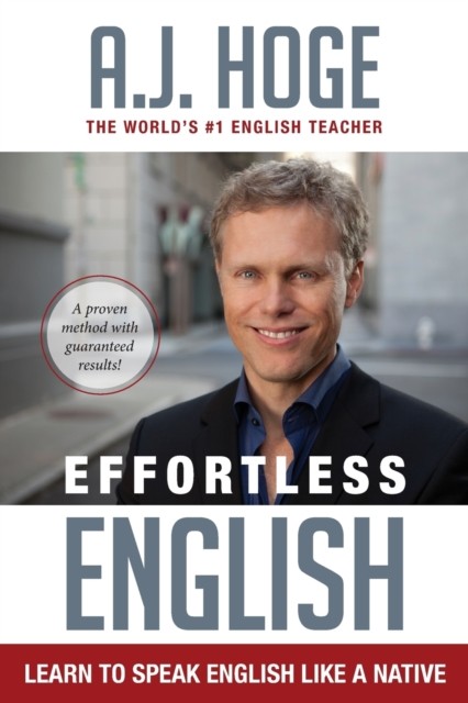 Effortless English : Learn To Speak English Like A Native