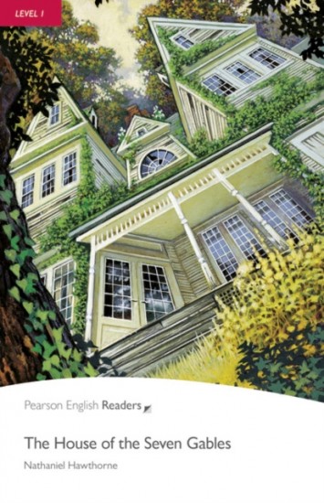 Pearson English Readers 1 The House of the Seven Gables Pearson