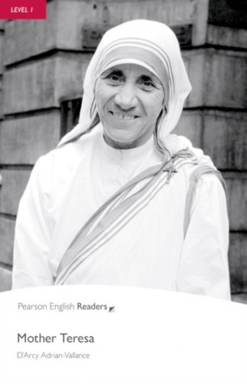 Pearson English Readers 1 Mother Teresa Pearson