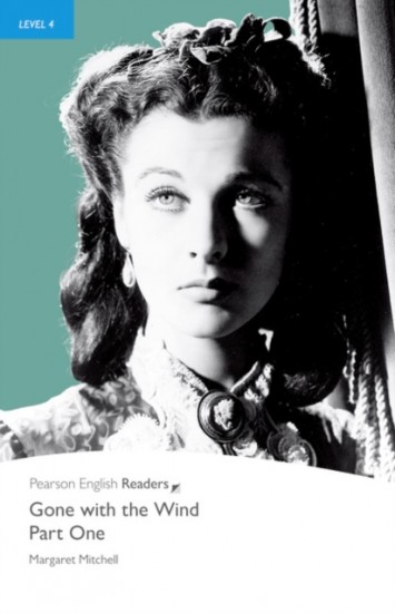 Pearson English Readers 4 Gone with the Wind Part One Pearson