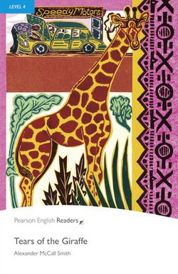 Pearson English Readers 4 Tears of the Giraffe Penguin Longman Publishing