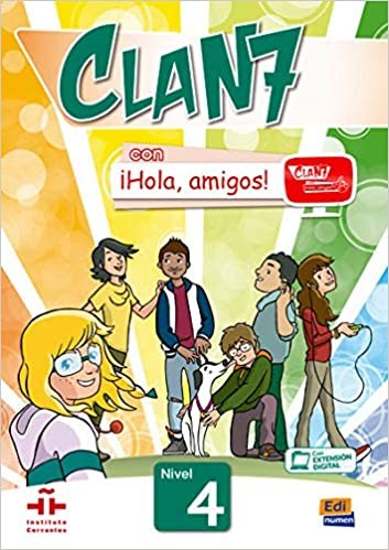 Clan 7 con a#161;Hola, amigos! Nivel 4 Libro del alumno + CD-ROM Edinumen