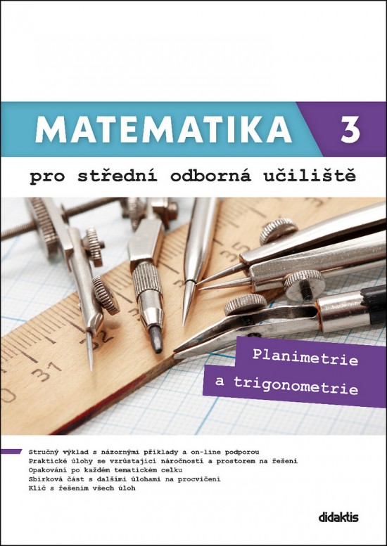 Matematika 3 pro střední odborná učiliště/Planimetrie a trigonometrie Didaktis