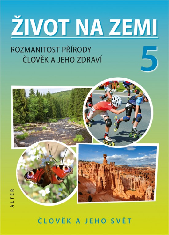 Přírodověda 5/1 – ŽIVOT NA ZEMI