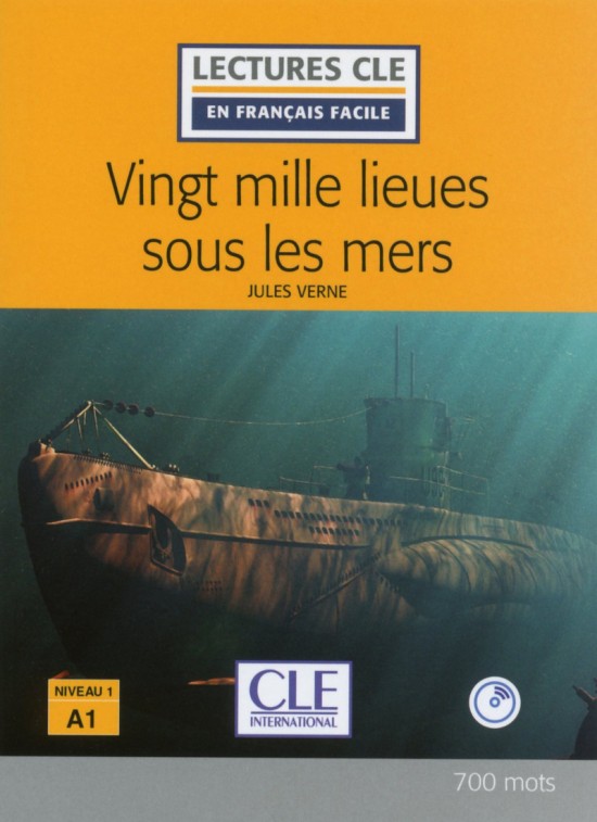 Lecture CLE en francais facile Niveau 1/A1 Vingt mille lieues sous les mers Livre + CD CLE International