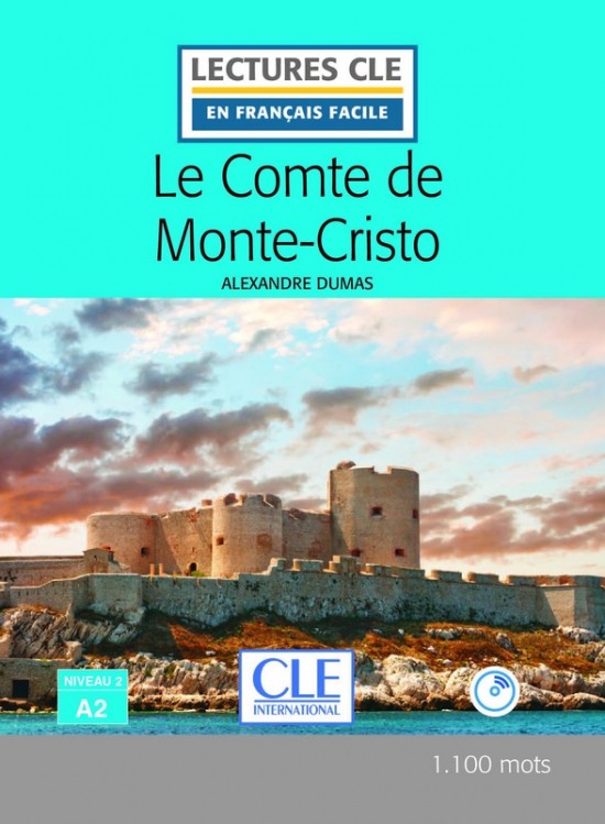 Lecture CLE en francais facile Niveau 2/A2 Le Comte de Monte-Cristo Livre + CD CLE International