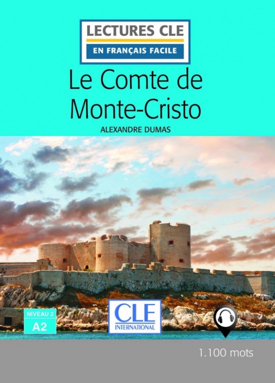 Lecture CLE en francais facile Niveau 2/A2 Le Comte de Monte-Cristo Livre CLE International