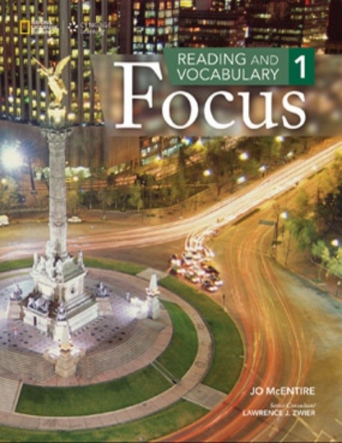 Reading and Vocabulary Focus 1 Student Book National Geographic learning
