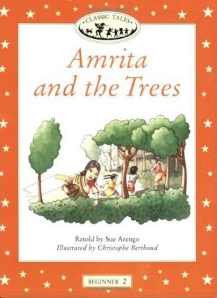 CLASSIC TALES Beginner 2 Amrita a the Trees Oxford University Press