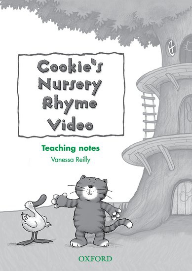 Cookie´s Nursery Rhyme Video Teacher´s Notes