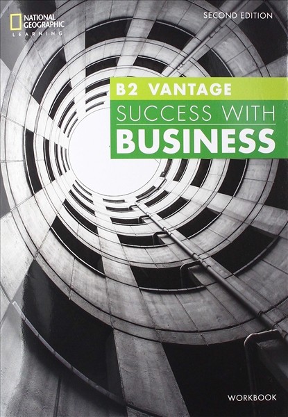 Success with Business B2 Vantage Workbook National Geographic learning