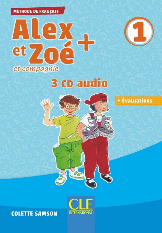 Alex et Zoé + 1 - Niveau A1.1 - CD audio collectif CLE International