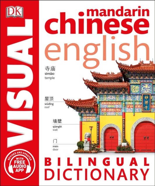Mandarin Chinese-English Bilingual Visual Dictionary with Free Audio App DORLING KINDERSLEY