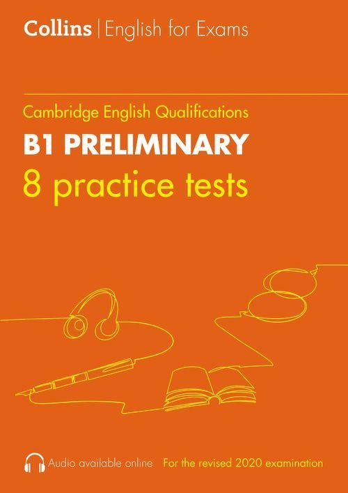 Collins Cambridge English - Practice Tests for B1 Preliminary Collins