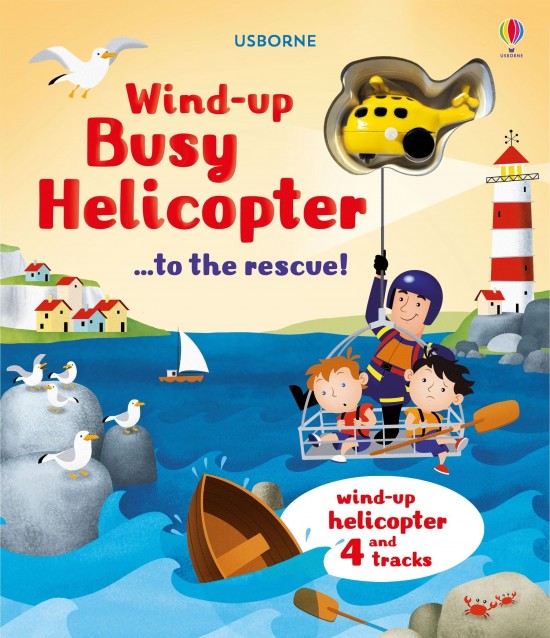 Wind-Up Busy Helicopter...to the Rescue! Usborne Publishing