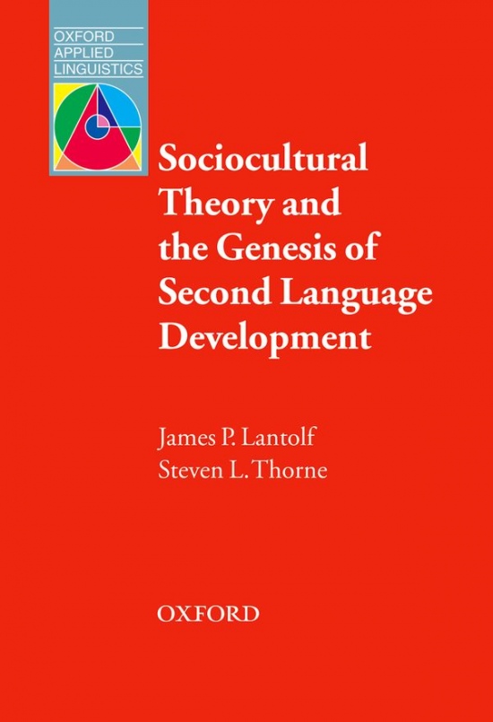Oxford Applied Linguistics Sociocultural Theory and the Genesis of Second Language Development