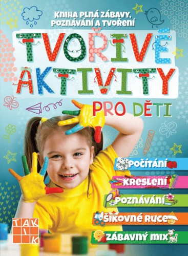 Tvořivé aktivity pro děti TAKTIK International, s.r.o