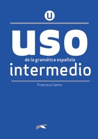 USO DE LA GRAMÁTICA INTERMEDIO NUEVA EDICIÓN Edelsa