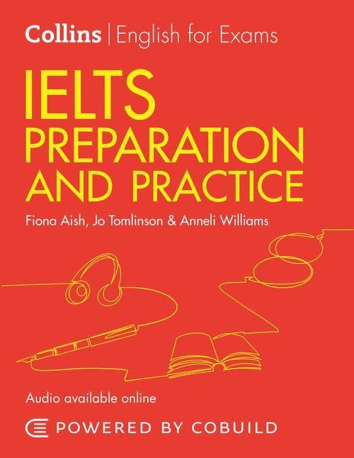 Collins English for IELTS - IELTS Preparation and Practice With Answers and Audio IELTS 4-5.5 (B1+) Harper Collins UK