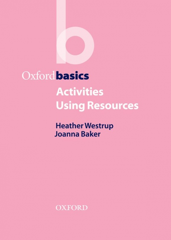Oxford Basics Activities Using Resources Oxford University Press
