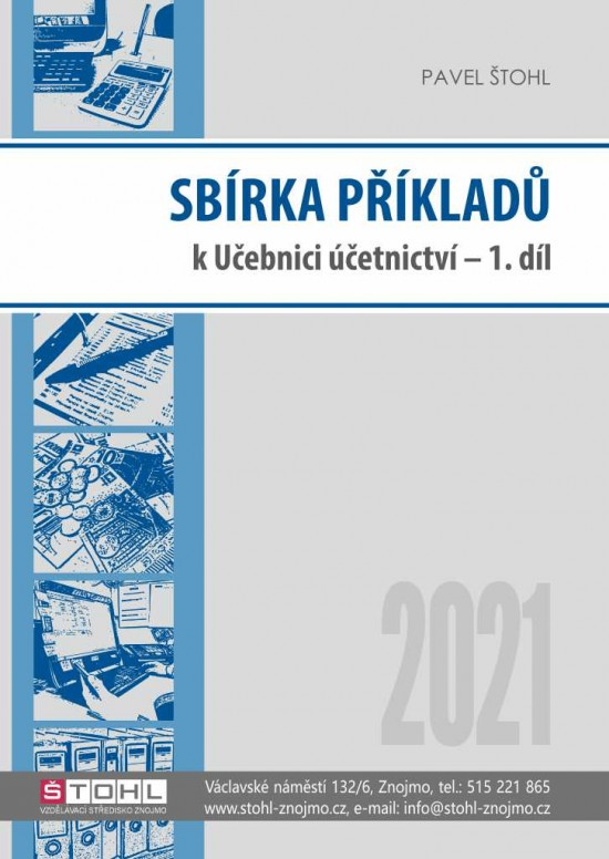 Sbírka příkladů k učebnici Účetnictví 2021 - 1. díl