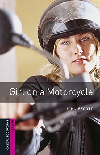 New Oxford Bookworms Library Starter Girl on a Motorcycle Audio Mp3 Pack Oxford University Press