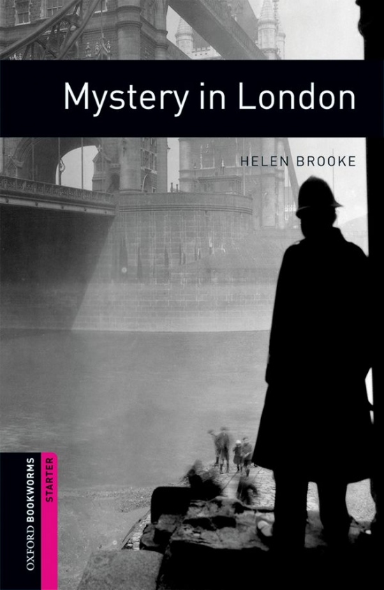 New Oxford Bookworms Library Starter Mystery in London Oxford University Press