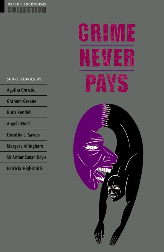 OXFORD BOOKWORMS COLLECTION - CRIME NEVER PAYS