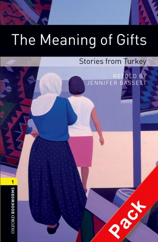 New Oxford Bookworms Library 1 The Meaning of Gifts - Stories from Turkey Audio CD Pack