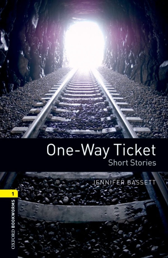 New Oxford Bookworms Library 1 One-Way Ticket - Short Stories Oxford University Press