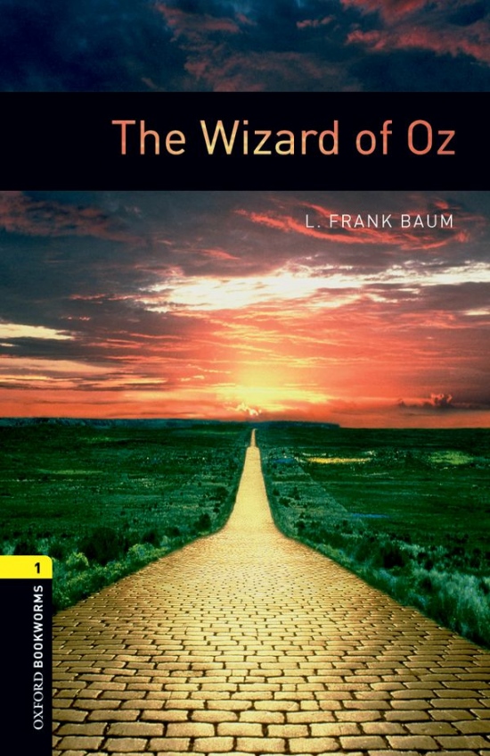 New Oxford Bookworms Library 1 The Wizard of Oz