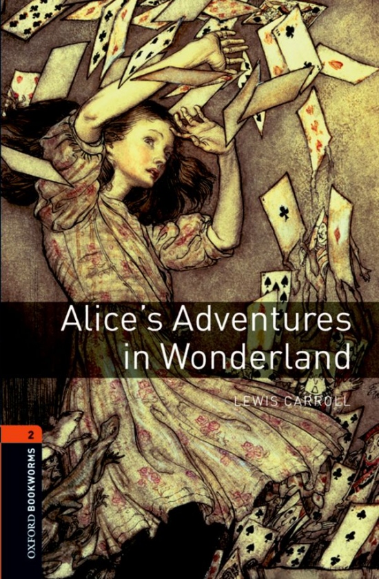 New Oxford Bookworms Library 2 Alice´s Adventures in Wonderland Oxford University Press