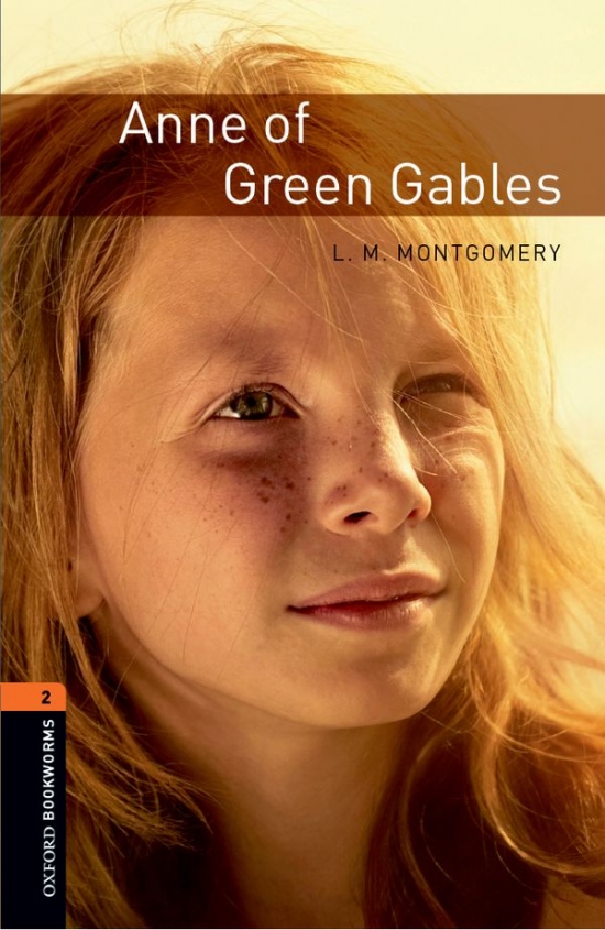 New Oxford Bookworms Library 2 Anne of Green Gables