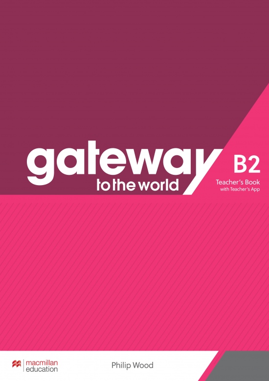Gateway to the World B2 Teacher´s Book with Teacher´s App Macmillan