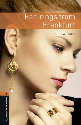 New Oxford Bookworms Library 2 Ear-rings from Frankfurt Audio Mp3 Pack Oxford University Press