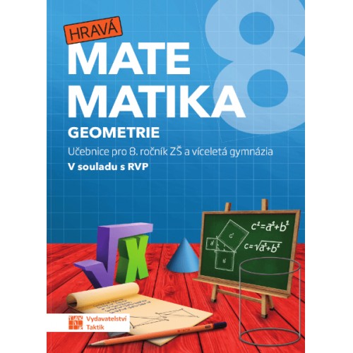 Hravá matematika 8 - učebnice 2. díl (geometrie) TAKTIK International, s.r.o