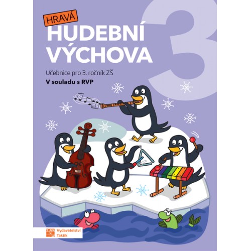 Hravá hudební výchova 3 - učebnice TAKTIK International, s.r.o